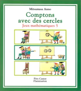Couverture du produit · Jeux mathématiques Tome 5 : Comptons avec les cerles