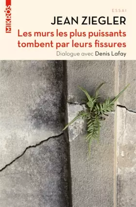 Couverture du produit · Les murs les plus puissants tombent par leurs fissures