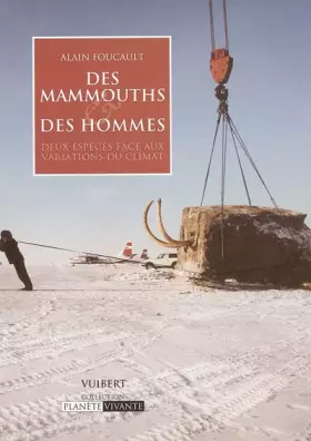 Couverture du produit · Des mammouths et des hommes : Deux espèces face aux variations du climat