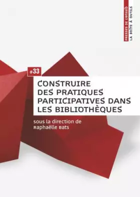 Couverture du produit · Construire des pratiques participatives dans les bibliothèques