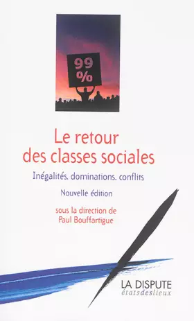 Couverture du produit · Le retour des classes sociales : Inégalités, dominations, conflits