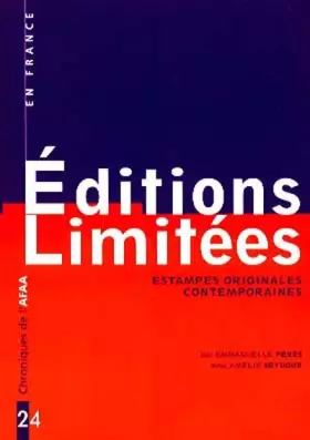 Couverture du produit · Chroniques de l'AFAA, n° 24 : Editions limitées, estampes originales contemporaines