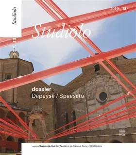 Couverture du produit · studiolo n° 13 - 2016: DÉPAYSÉ / SPAESATO
