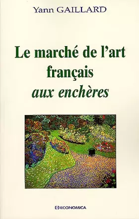 Couverture du produit · Le marché de l'art français aux enchères
