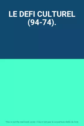 Couverture du produit · LE DEFI CULTUREL (94-74).