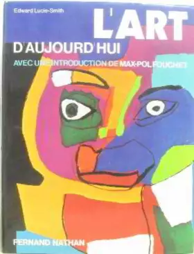 Couverture du produit · L'art d'aujourd'hui/introduction de max-pol fouchet