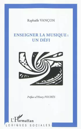 Couverture du produit · Enseigner la musique : un défi