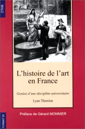 Couverture du produit · Histoire de l'art en France, genèse d'une discipline universitaire