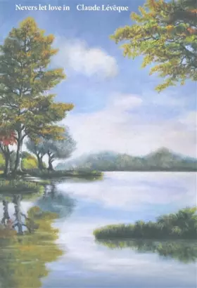 Couverture du produit · Nevers Let Love In