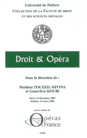 Couverture du produit · DROIT ET OPÉRA: ACTES DES COLLOQUES DES 14 DÉCEMBRE 2007 (PARIS) ET 14 MARS 2008 (POITIERS)