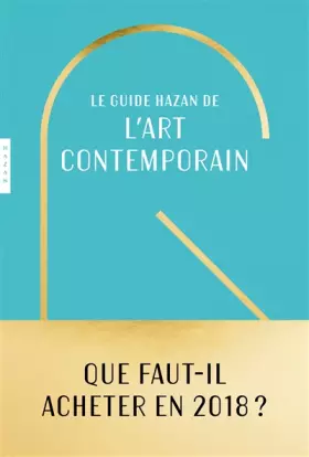 Couverture du produit · Guide Hazan de l'art contemporain