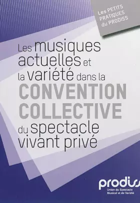 Couverture du produit · Les musiques actuelles et la variété dans la convention collective du spectacle vivant privé