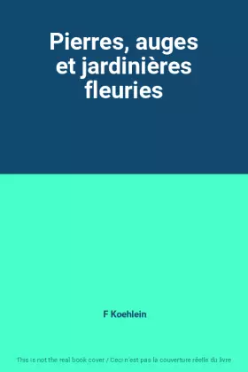 Couverture du produit · Pierres, auges et jardinières fleuries