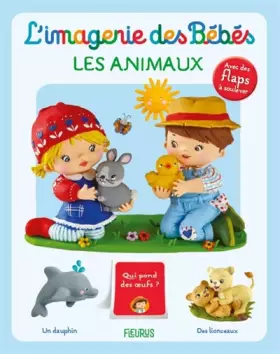 Couverture du produit · L'imagerie des bébés Les animaux: 16 flaps à soulever