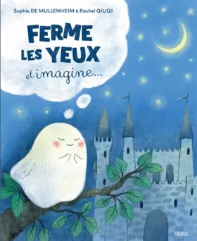 Couverture du produit · Ferme les yeux et imagine...