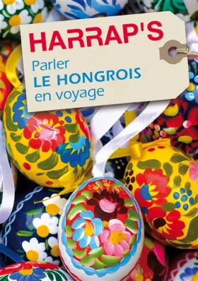 Couverture du produit · Parler le hongrois en voyage