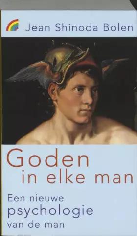 Couverture du produit · Goden in elke man: een nieuwe psychologie van de man
