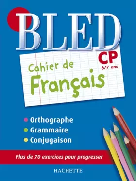 Couverture du produit · Cahier Bled - Français CP - 6-7 ans