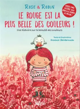 Couverture du produit · Rose et Robin : Le rouge est la plus belle des couleurs