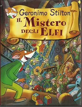 Couverture du produit · Il mistero degli elfi. Ediz. illustrata