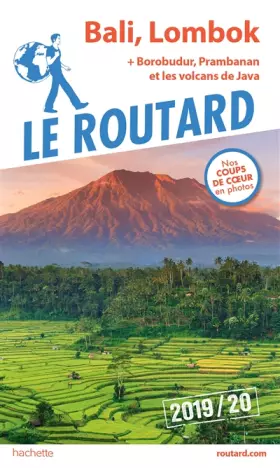 Couverture du produit · Guide du Routard Bali, Lombok (+ Borobudur, Prabanan et les volcans de Java) 2019/20: + Borobudur, Prambanan et les volcans de