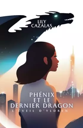 Couverture du produit · Phénix et le Dernier Dragon: L'Éveil d'Yldren