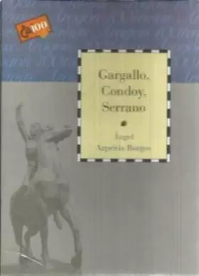 Couverture du produit · Gargallo, Condoy, Serrano