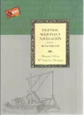 Couverture du produit · INGENIOS MÁQUINAS Y NAVEGACIÓN EN EL RENACIMIENTO