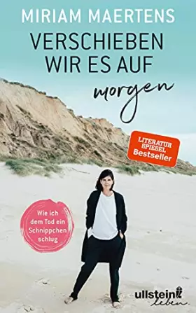 Couverture du produit · Verschieben wir es auf morgen: Wie ich dem Tod ein Schnippchen schlug