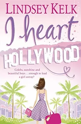 Couverture du produit · I Heart Hollywood (I Heart Series)