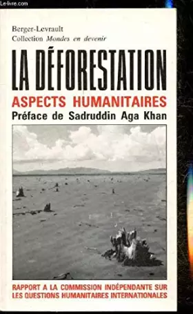Couverture du produit · La deforestation / aspects humanitaires