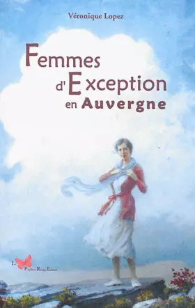 Couverture du produit · Femmes D'Exception En Auvergne