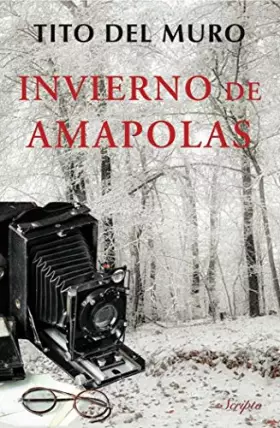 Couverture du produit · INVIERNO DE AMAPOLAS (SCRIPTO NOVELA ADULTOS)