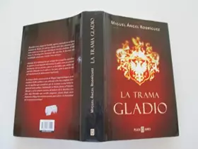 Couverture du produit · TRAMA GLADIO,LA-PLAZA (SIN COLECCION)