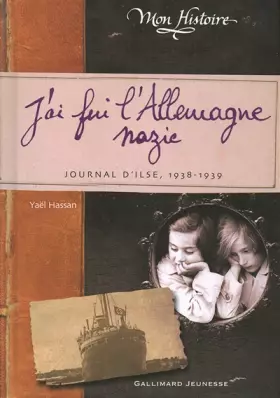 Couverture du produit · J'ai fui l'Allemagne nazie: Journal d'Ilse (1938-1939)
