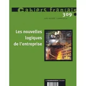 Couverture du produit · Les nouvelles logiques de l'entreprise n 309 juillet-aout 2002