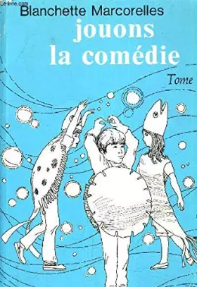 Couverture du produit · Jouons la comédie (Histoires en dialogues)