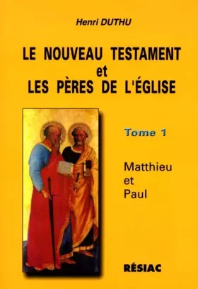 Couverture du produit · le nouveau testament et les pères de l'église.