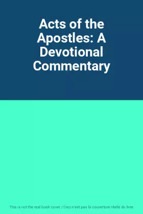 Couverture du produit · Acts of the Apostles: A Devotional Commentary