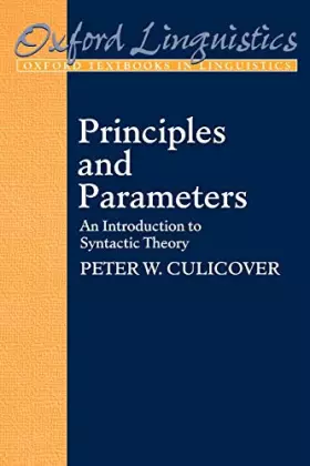 Couverture du produit · Principles and Parameters: An Introduction to Syntactic Theory (Oxford Textbooks in Linguistics)