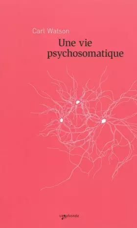 Couverture du produit · Une vie psychosomatique