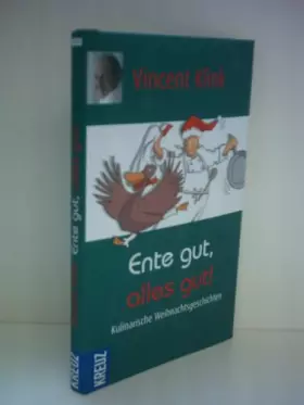 Couverture du produit · Ente gut, alles gut: Kulinarische Weihnachtsgeschichten