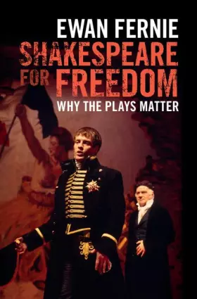 Couverture du produit · Shakespeare for Freedom: Why the Plays Matter