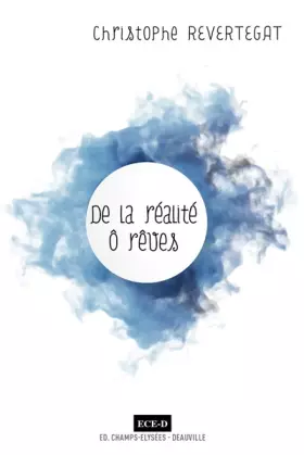 Couverture du produit · De la réalité ô rêves