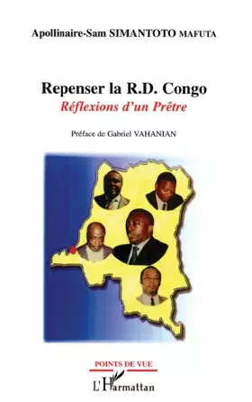 Couverture du produit · Repenser la R.D. Congo: Réflexions d'un Prêtre