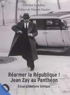 Couverture du produit · Réarmer la République ! Jean Zay au Panthéon