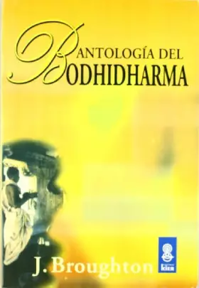 Couverture du produit · Antologia del Bodhidharma/ The Bodhidharma Anthology (Sadhana) (Spanish Edition)