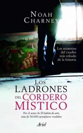 Couverture du produit · Los ladrones del Cordero Místico: Los misterios del cuadro más robado de la historia (Ariel)