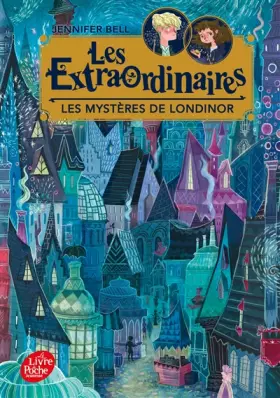 Couverture du produit · Les Extraordinaires - Tome 1: Les mystères de Londinor
