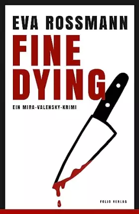 Couverture du produit · Fine Dying: Ein Mira-Valensky-Krimi